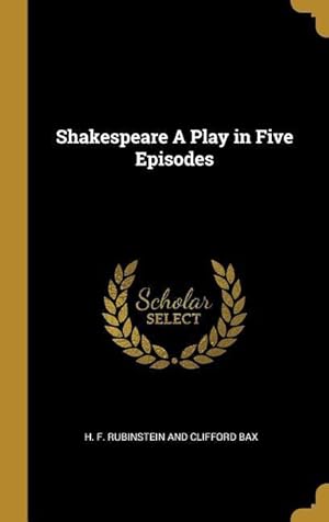 Seller image for Shakespeare A Play in Five Episodes for sale by moluna