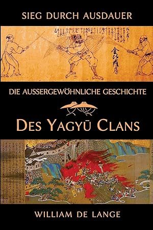 Bild des Verkufers fr Die aussergewoehnliche Geschichte des Yagyu-Clans zum Verkauf von moluna