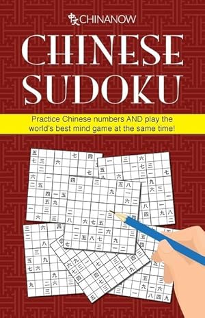 Bild des Verkufers fr Chinese Sudoku: Practice Chinese numbers AND play the world\ s best mind game at the same time! zum Verkauf von moluna