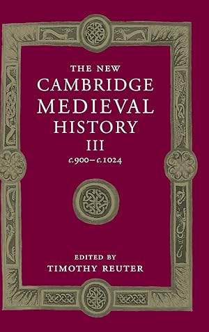 Seller image for The New Cambridge Medieval History: Volume 3, c.900-c.1024 for sale by moluna