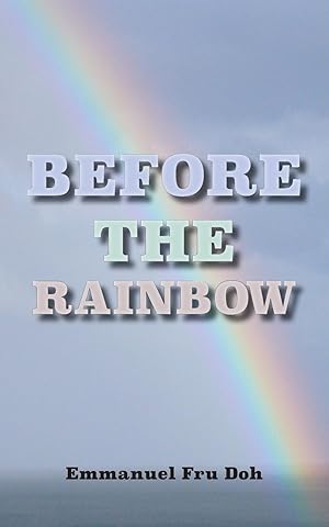 Bild des Verkufers fr Before the Rainbow zum Verkauf von moluna