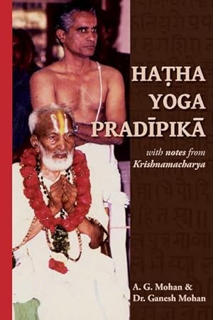 Bild des Verkufers fr Hatha Yoga Pradipika: Translation with Notes from Krishnamacharya zum Verkauf von moluna
