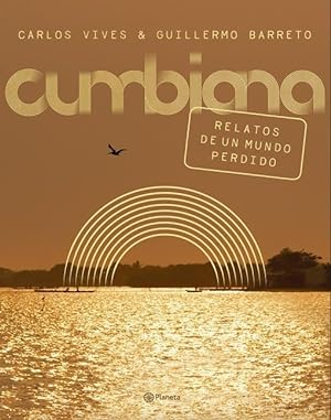 Image du vendeur pour Cumbiana: Relatos de Un Mundo Perdido mis en vente par moluna