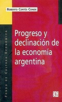 Bild des Verkufers fr Progreso y Declinacion de la Economia Argentina zum Verkauf von moluna