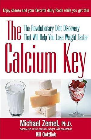 Seller image for The Calcium Key: The Revolutionary Diet Discovery That Will Help You Lose Weight Faster for sale by moluna