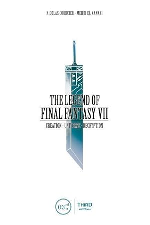 Seller image for The Legend of Final Fantasy VII for sale by moluna