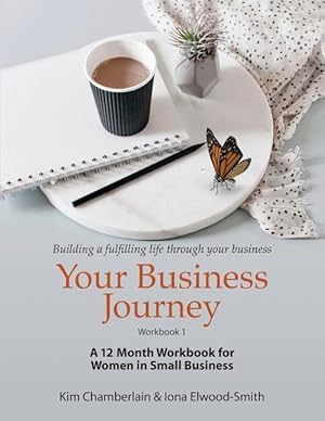 Bild des Verkufers fr Your Business Journey: A 12 Month Workbook for Women in Small Business zum Verkauf von moluna