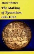 Bild des Verkufers fr MAKING OF BYZANTIUM 600-1025 zum Verkauf von moluna