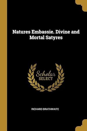 Bild des Verkufers fr Natures Embassie. Divine and Mortal Satyres zum Verkauf von moluna