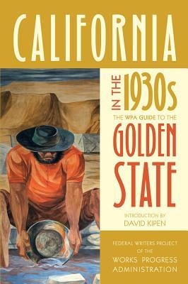 Imagen del vendedor de California in the 1930s: The Wpa Guide to the Golden State a la venta por moluna