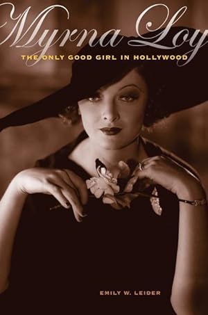 Bild des Verkufers fr Myrna Loy: The Only Good Girl in Hollywood zum Verkauf von moluna