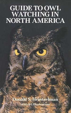 Bild des Verkufers fr The Guide to Owl Watching in North America zum Verkauf von moluna