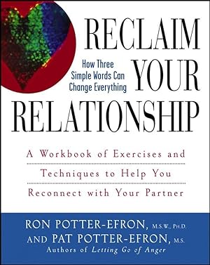 Bild des Verkufers fr Reclaim Your Relationship: A Workbook of Exercises and Techniques to Help You Reconnect with Your Partner zum Verkauf von moluna