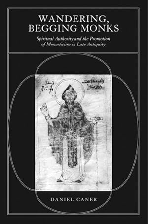 Bild des Verkufers fr Caner, D: Wandering, Begging Monks - Spiritual Authority & t zum Verkauf von moluna