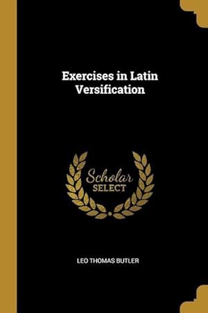 Bild des Verkufers fr Exercises in Latin Versification zum Verkauf von moluna