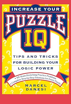 Seller image for Increase Your Puzzle IQ: Tips and Tricks for Building Your Logic Power for sale by moluna