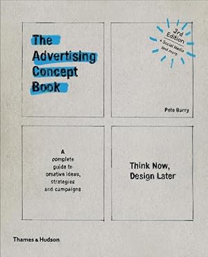 Bild des Verkufers fr Advertising Concept Book 3e: Think Now, Design Later zum Verkauf von moluna