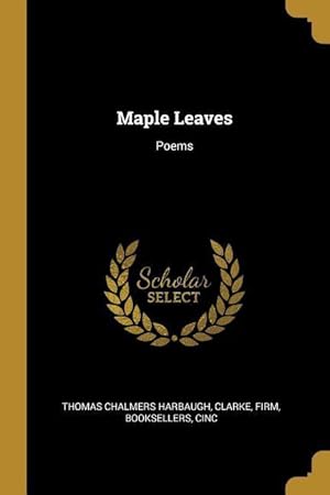 Bild des Verkufers fr Maple Leaves: Poems zum Verkauf von moluna