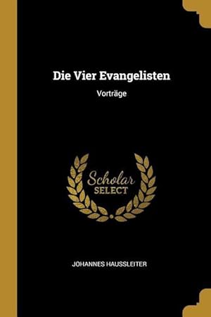 Bild des Verkufers fr Die Vier Evangelisten: Vortraege zum Verkauf von moluna