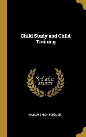 Bild des Verkufers fr Child Study and Child Training zum Verkauf von moluna