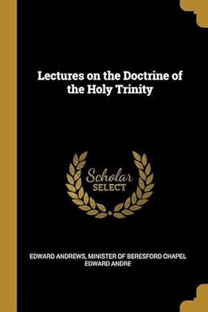 Bild des Verkufers fr Lectures on the Doctrine of the Holy Trinity zum Verkauf von moluna