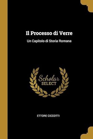 Bild des Verkufers fr Il Processo di Verre: Un Capitolo di Storia Romana zum Verkauf von moluna