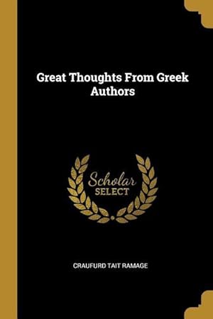 Bild des Verkufers fr Great Thoughts From Greek Authors zum Verkauf von moluna