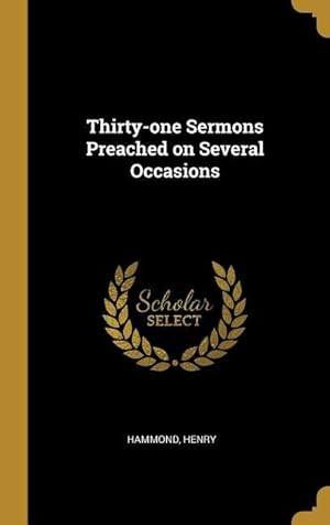 Bild des Verkufers fr Thirty-one Sermons Preached on Several Occasions zum Verkauf von moluna