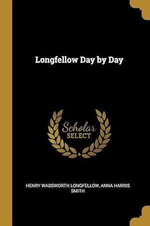 Bild des Verkufers fr Longfellow Day by Day zum Verkauf von moluna