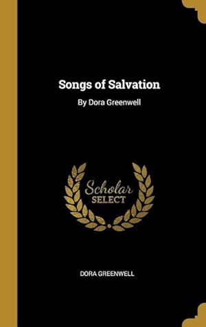 Bild des Verkufers fr Songs of Salvation: By Dora Greenwell zum Verkauf von moluna