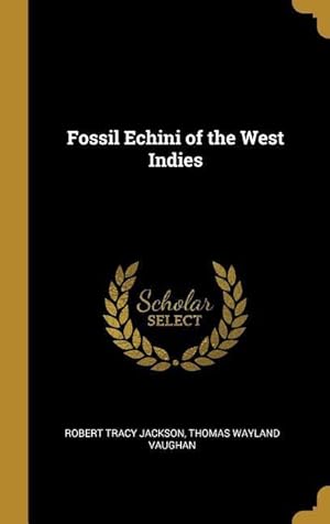 Bild des Verkufers fr Fossil Echini of the West Indies zum Verkauf von moluna
