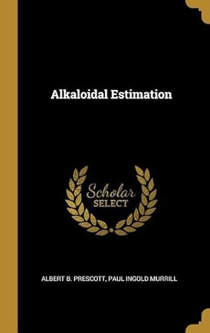 Seller image for Alkaloidal Estimation for sale by moluna