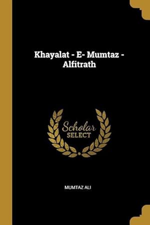 Imagen del vendedor de KHAYALAT - E- MUMTAZ - ALFITRA a la venta por moluna