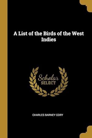 Bild des Verkufers fr LIST OF THE BIRDS OF THE WEST zum Verkauf von moluna
