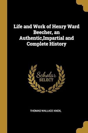 Bild des Verkufers fr LIFE & WORK OF HENRY WARD BEEC zum Verkauf von moluna