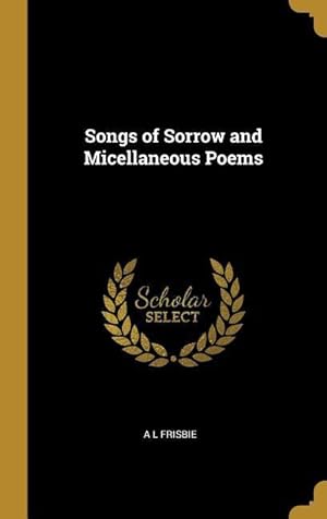 Seller image for SONGS OF SORROW & MICELLANEOUS for sale by moluna