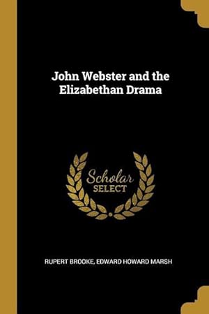 Seller image for JOHN WEBSTER & THE ELIZABETHAN for sale by moluna