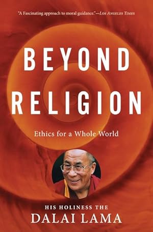 Bild des Verkufers fr Beyond Religion: Ethics for a Whole World zum Verkauf von moluna