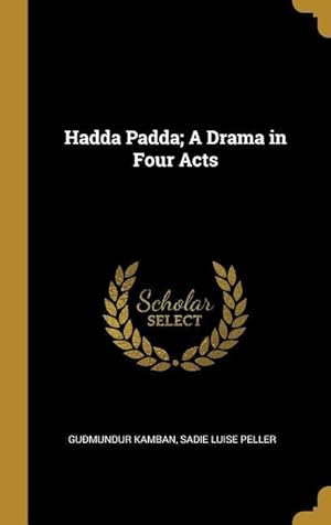 Seller image for HADDA PADDA A DRAMA IN 4 ACTS for sale by moluna