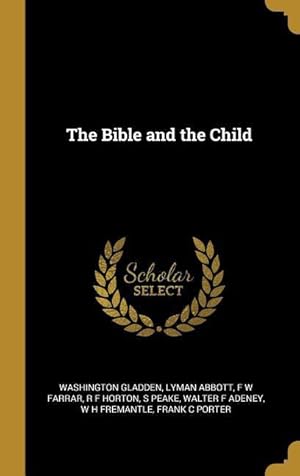 Bild des Verkufers fr The Bible and the Child zum Verkauf von moluna