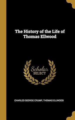 Bild des Verkufers fr The History of the Life of Thomas Ellwood zum Verkauf von moluna