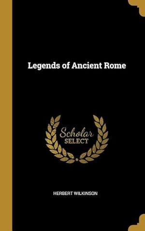 Bild des Verkufers fr Legends of Ancient Rome zum Verkauf von moluna