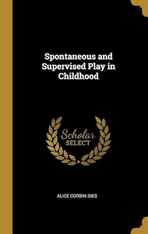 Imagen del vendedor de Spontaneous and Supervised Play in Childhood a la venta por moluna