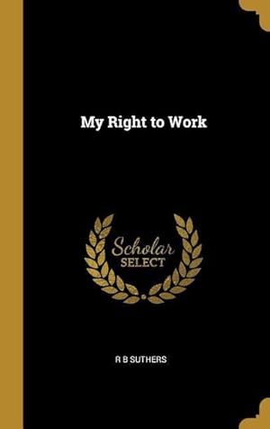 Bild des Verkufers fr My Right to Work zum Verkauf von moluna