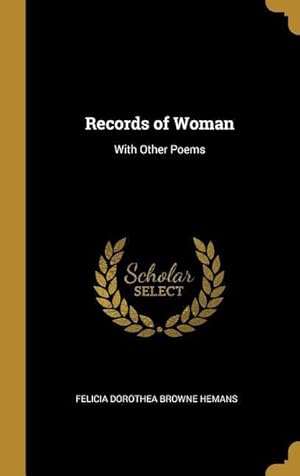 Bild des Verkufers fr Records of Woman: With Other Poems zum Verkauf von moluna