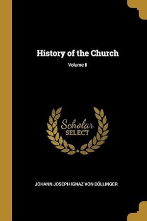 Bild des Verkufers fr History of the Church Volume II zum Verkauf von moluna