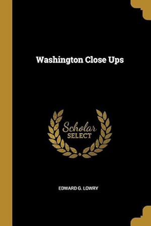 Image du vendeur pour Washington Close Ups mis en vente par moluna