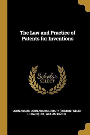 Bild des Verkufers fr The Law and Practice of Patents for Inventions zum Verkauf von moluna