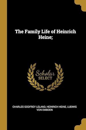 Bild des Verkufers fr The Family Life of Heinrich Heine zum Verkauf von moluna