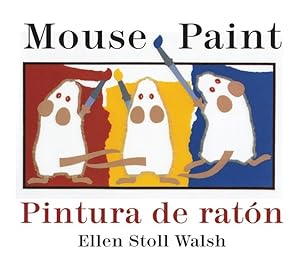 Bild des Verkufers fr Mouse Paint/Pintura de Raton Board Book: Bilingual English-Spanish zum Verkauf von moluna